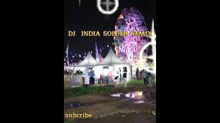 DJ INDIA SOLDER REMIX