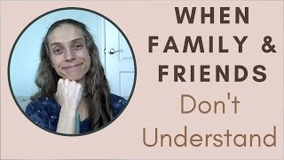 Chronic Illness: When Family & Friends Don't Understand Your Health. Life with a Vent