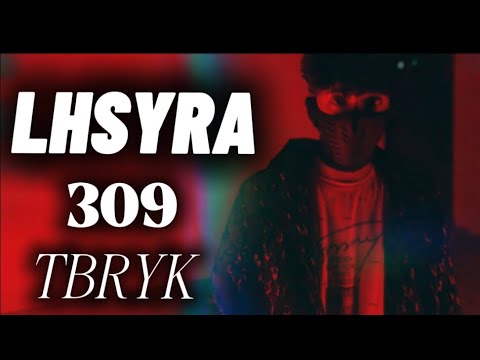 تراك 309 TBRYK L7SRA Killr Wordes LHSYRA