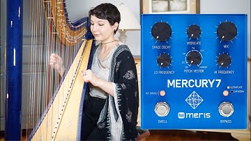 Meris Mercury7 Reverb Pedal Demo on Harp