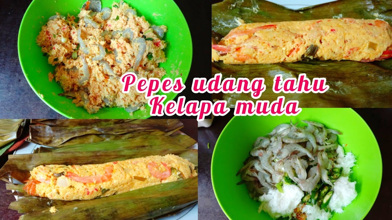 RESEP PEPES UDANG TAHU KELAPA MUDA @Dapurdifa