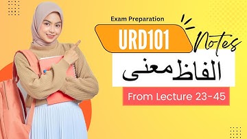 URDU101 Word Meaning From Lecture 19 - 45, Final Term Examination, Final Term Preparation