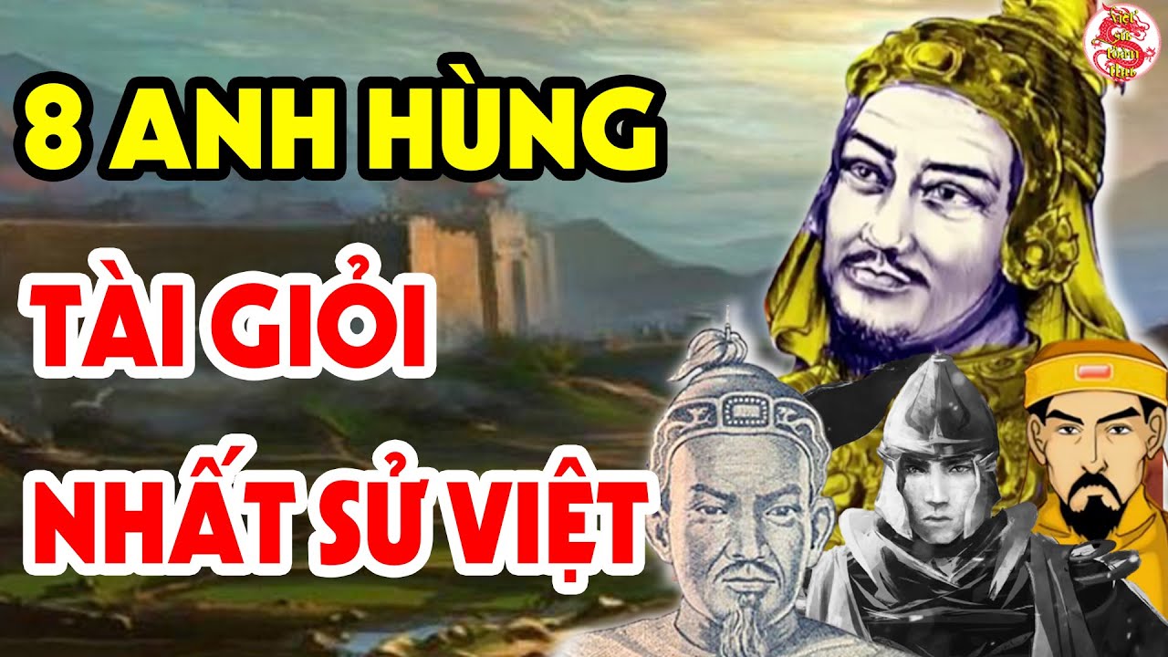 Bảng Xếp Hạng 8 Mãnh Tướng Tài Ba Nhất Lịch Sử Việt Nam, Vua Quang Trung Chỉ Xếp Thứ 2
