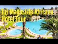 Tui magic life africana  hotel tour