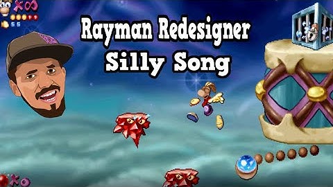 Rayman Redesigner - Silly Song