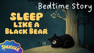 sleep like black bear cozy story kids cute sleepy story