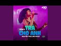 TrẠCho Anh Remix TrẠCho Anh Remix