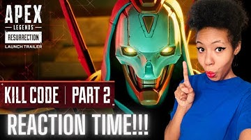 Chill Checking Out "Apex Legends: Resurrection Launch Trailer | Kill Code - Part 2" Reaction