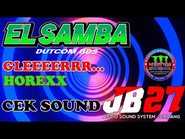 #GLEEERRRR JB27 AUDIO - CEK SOUND EL SAMBA - COVER class=