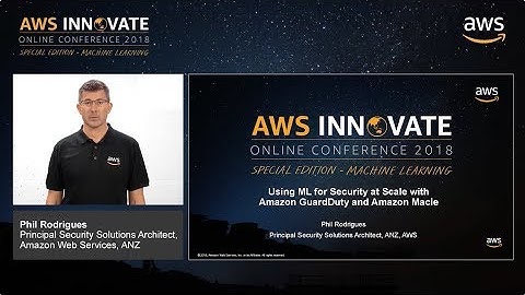 Using ML for Security at Scale with Amazon GuardDuty and Amazon Macie