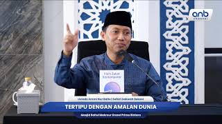 Tertipu Amalan Dunia | Ustadz Ammi Nur Baits screenshot 2