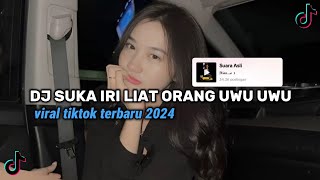 DJ GIMANA LE KO MANTAN MANIS LE || DJ SUKA IRI LIAT ORANG UWU UWU VIRAL VIRAL TIKTOK 2024