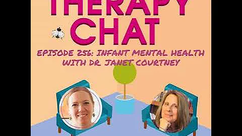 256: Infant Mental Health with Dr. Janet Courtney