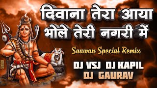 DJ VSJ - Deewana Tera Aaya Bhole Teri Nagri Mein | Dj Kapil & Dj Gaurav