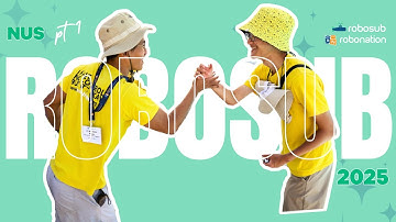 NUS pt. 1 | RoboSub 2025 | RoboNation