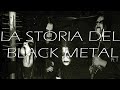 Capture de la vidéo La Storia Del Black Metal - La Nascita Dell'inner Circle