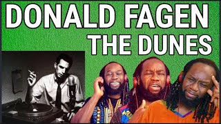 Simply genius..DONALD FAGEN of STEELY DAN The Dunes REACTION - First time reaction.