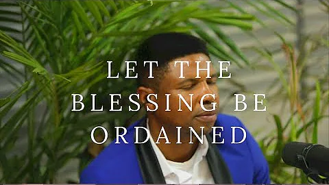 LET THE BLESSING BE ORDAINED - Prophet Babs Adewunmi