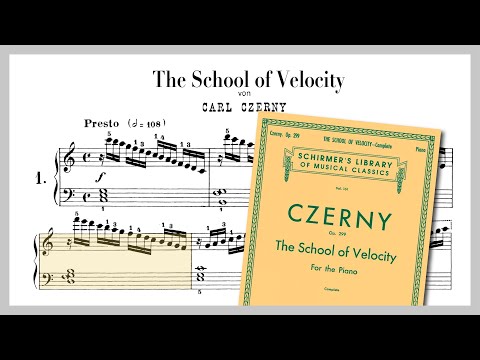 Carl Czerny Op. 299: The Ultimate Piano Technique Workout! (The School of Velocity)