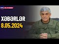 Balasanyan Azərbaycana qarşı təxribata qoşuldu (Xəbərlər 8.05.2024)