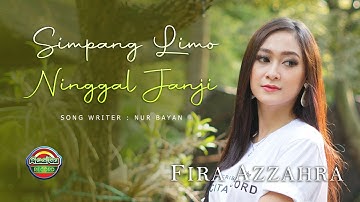 Simpang Limo Ninggal Janji - Fira Azzahra (Official Music Video)