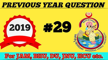 PREVIOUS YEAR QUESTIONS AND SOLUTIONS OF BHU 2019// condensed matter physics/MSC ENTRANCE/DU,JNU,HCU