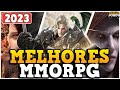 OS MELHORES MMORPGS PARA JOGAR EM 2023 | BEST MMORPG TO PLAY IN 2023