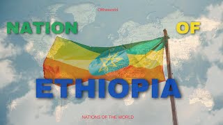 Exploring Ethiopia's History : Nations of the World