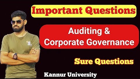 Auditing & Corporate Governance - Most Important &Expected Questions, Sixth Sem Bcom |Dr.Nisamudheen