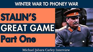 Thumbnail for Stalin's Great Game. Part 1. Winter War to Phoney War | Michael Jabara Carley