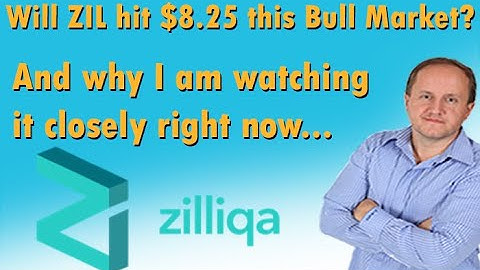 Can Zilliqa hit $8.25 this Bull Market and Why I am watching Zil right now..