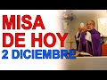 MISA DE HOY MIÉRCOLES 2 DE DICIEMBRE 2020 MIÉRCOLES DE ADVIENTO IGLESIA CATÓLICA EL VERBO ENCARNADO