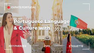 💬 Portuguese Language & Culture with Filomena: Key Phrases, Tips & Etiquette by Expats Portugal 747 views 3 weeks ago 43 minutes