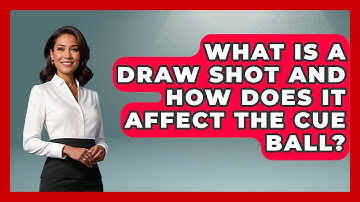 What Is A Draw Shot And How Does It Affect The Cue Ball? - Billiards Hustlers