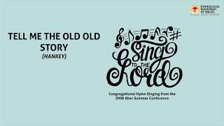 Tell Me The Old Old Story Resimi