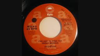 Redbone - I've Got To Find The Right Woman (1975 Mono Mix)