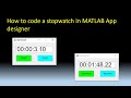 How to code a stopwatch in MATLAB App designer