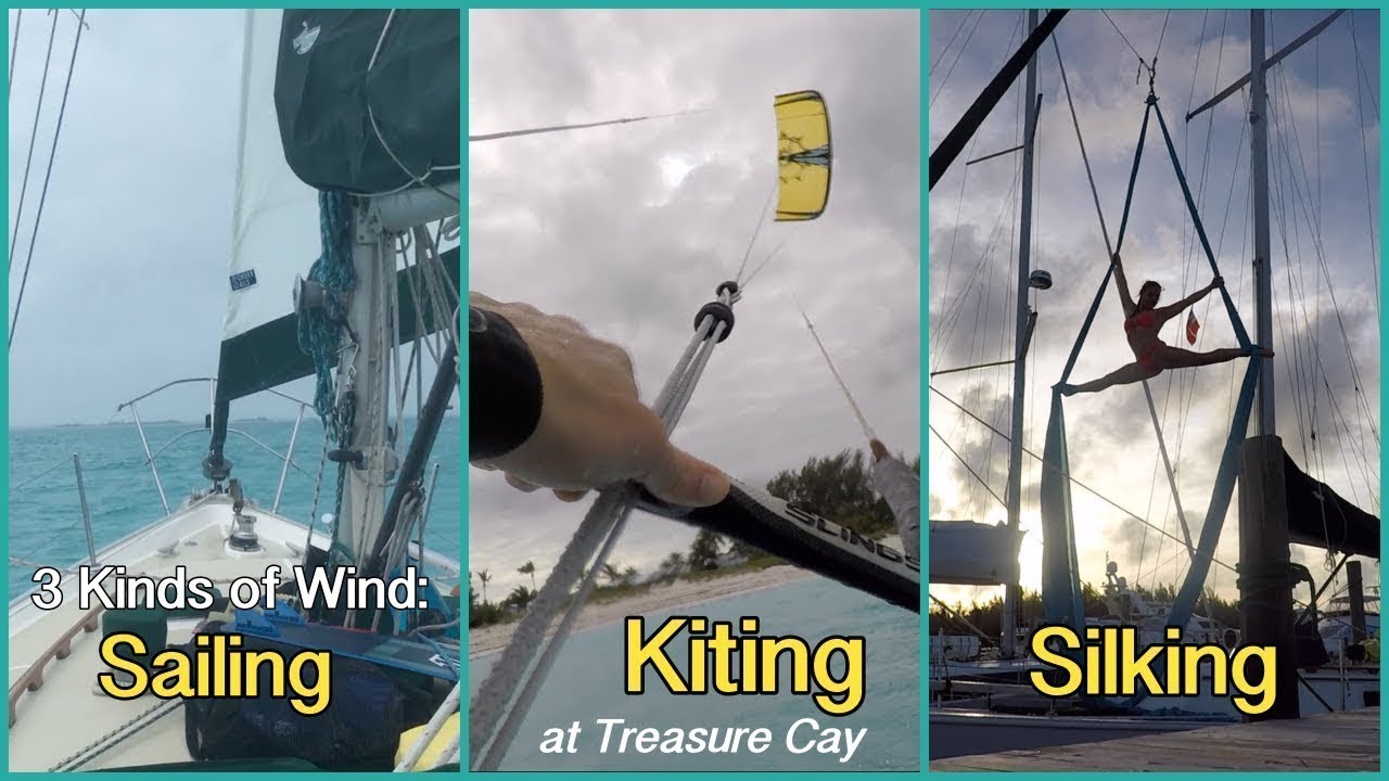 BV13: 3 Kinds of Wind – Sailing, Kiting & Silking at Treasure Cay