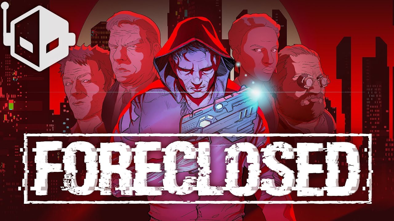 FORECLOSED Gameplay Video