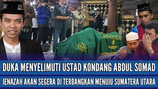 INNALILLAHI !!! Ustad Abdul Somad Berduka, Jenazah Akan Segera Di Terbangkan Ke Sumatera Utara