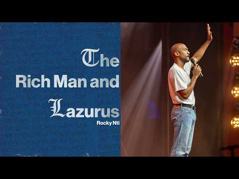 The Rich Man and Lazarus | Rocky Nti