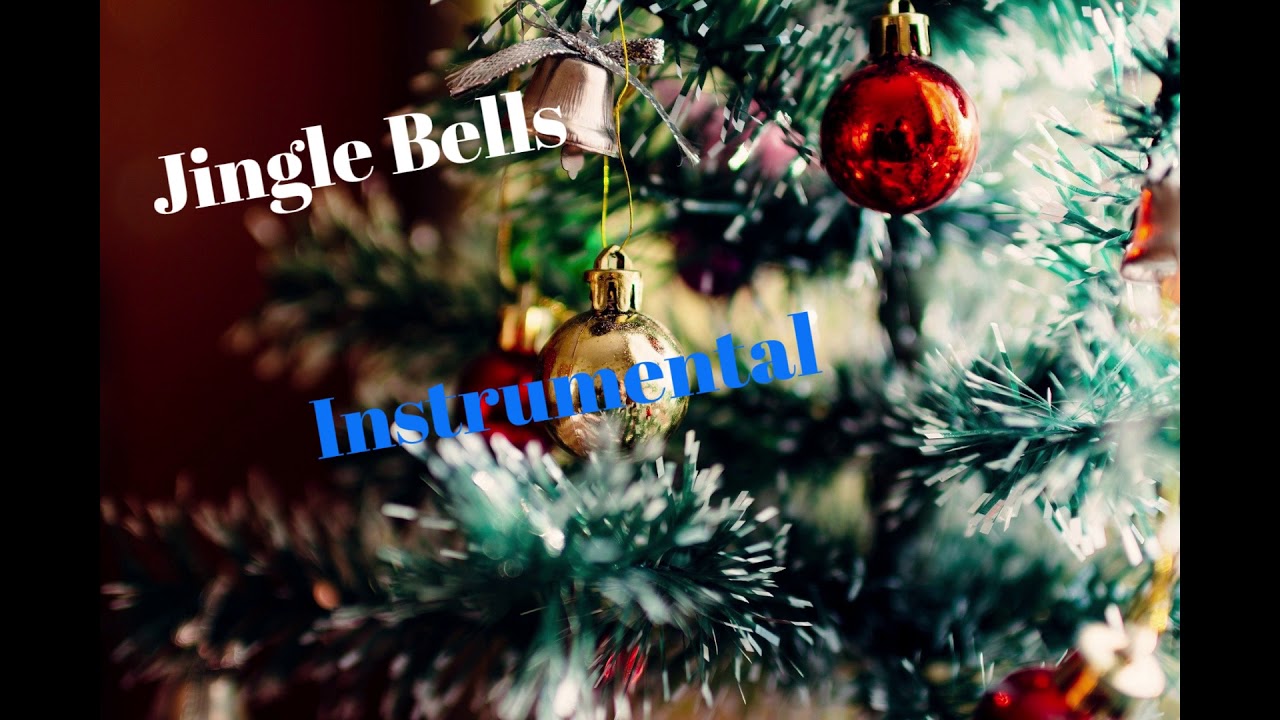 Jingle Bells Instrumental YouTube