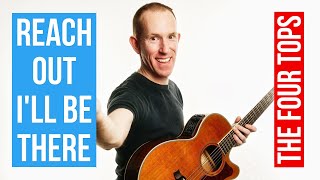 Reach Out (I'll Be There)  ★ The Four Tops ★ Acoustic Guitar Lesson [with PDF]