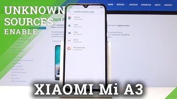 How to Install from Unknown Sources on XIAOMI Mi A3 – Unknown Sources Applications
