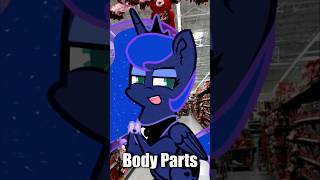 Body Parts - Out Of Context Ponies #Mlp #Mylittlepony #Mlpfim #Princessluna