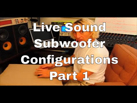 Pt 1 Live Sound Subwoofer Configurations