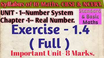 Class 10 Math !! Exercise 1.4 full detail. UNIT -1 Number system, Chapter-1 Real numbers.