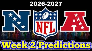 NFL Week 2 Game Predictions 2026! Predicting Every Matchup