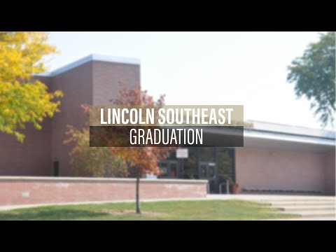 2022 Lincoln Southeast High School Graduation Ceremony