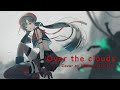 Over The Clouds ゴッドイーター Alan Cover By 七福あかね Over The Clouds ゴッドイーター Alan Cover By 七福あかね